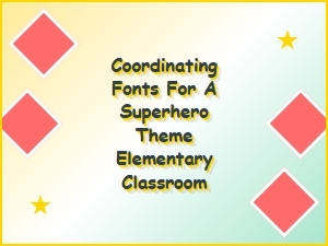 Superhero Font Styles for Your Classroom