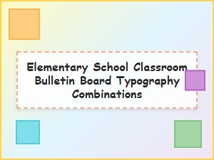Perfect Font Pairings for Elementary Classroom Bulletin Boards